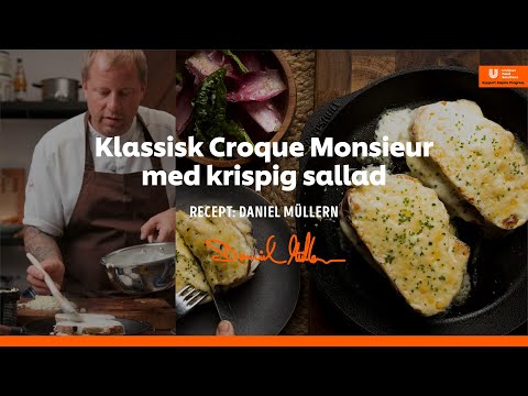 Daniel Müllern gör en Croque Monsieur med krispig sallad