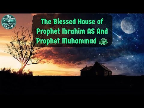 Rumah Nabi Ibrahim Alaihissalam, Perjalanan mencari Rumah Muhammad SAW