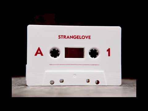 Strangelove - EP1 (Audio)