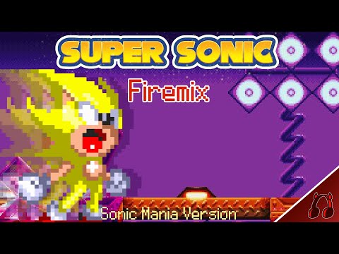 [Sonic Mania] Glimmering Gift (Super Theme) - Remix (Firemix)