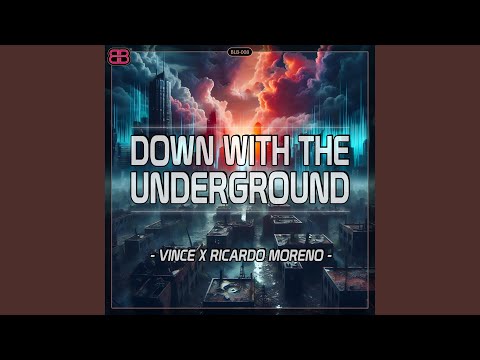 Down With The Underground