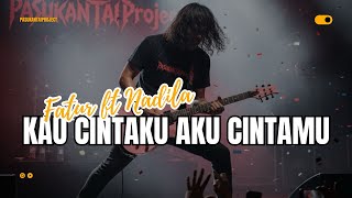 Download lagu FATUR ft NADILA I KAU CINTAKU AKU CINTAMU I PASUKANTAIPROJECT I ROCK VERSION mp3