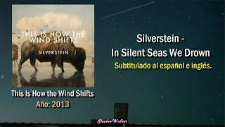 Silverstein - In Silent Seas We Drown | Sub. español | Lyrics