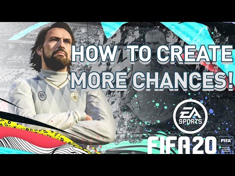FIFA 20 HOW TO CREATE GOAL-SCORING CHANCES! (ATTACKING TIPS!)