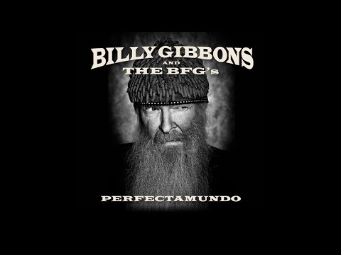 Billy Gibbons - Got Love If You Want It from Perfectamundo