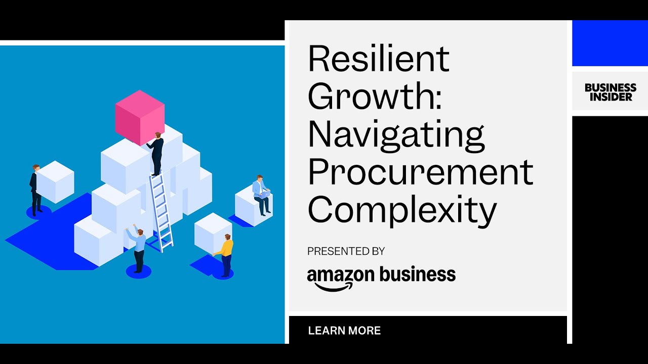 Resilient Growth: Navigating Procurement Complexity | Business Insider