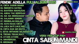 Download lagu FENDIK ADELLA FULL ALBUM - CINTA SABUN MANDI - RINDUNYA HATIKU - OM ADELLA TERBARU 2025 mp3 Download lagu FENDIK ADELLA FULL ALBUM - CINTA SABUN MANDI - RINDUNYA HATIKU - OM ADELLA TERBARU 2025 mp3