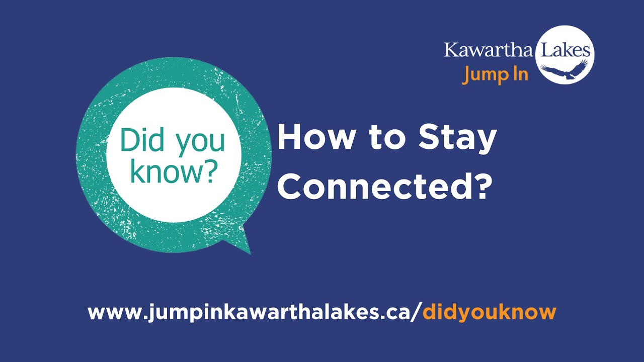Did you know how to Stay Connected?