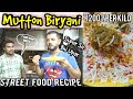 How To Make Mutton Biryani Delicious And Easy Street Food Recipe