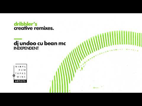 DJ Undoo & Bean MC •  Independent • (Dribbler's Creative Remixes)