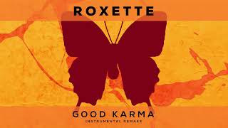 Roxette - Good Karma [Instrumental Remake]