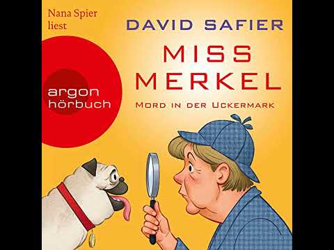 Miss Merkel - Mord in der Uckermark (Gekürzt) von David Safier | Kostenloses Hörbuch