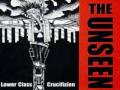 Unseen - Lower Class Crucifixion - coincidence or ...