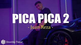 Download lagu Pica Pica 2 - Juan Reza (Lirik) Lagu Timur Terbaru 2025 mp3 Download lagu Pica Pica 2 - Juan Reza (Lirik) Lagu Timur Terbaru 2025 mp3