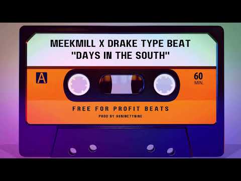 [Free For Profit] - Meek Mill X Drake Type Beat - ''Days in the South" - Prod. by 98ninetynine