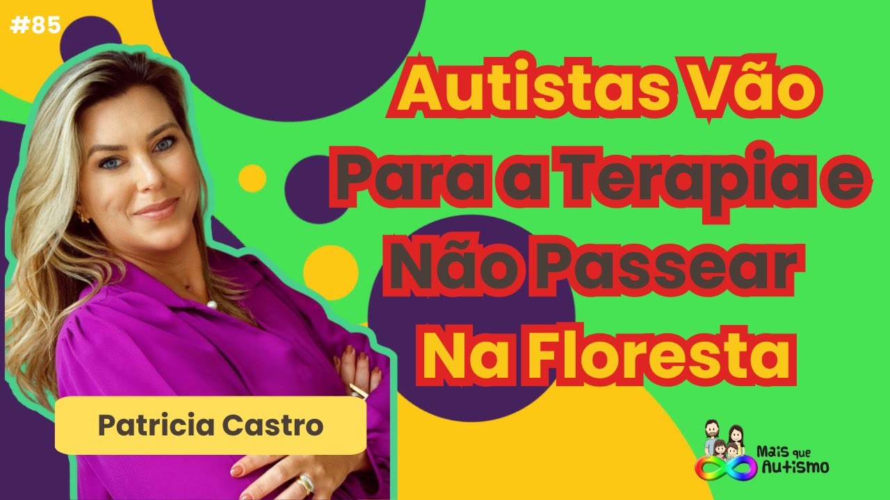 Autismo - A Falta de Respeito Com Autistas e Suas Famílias #podcast Com Patricia Castro