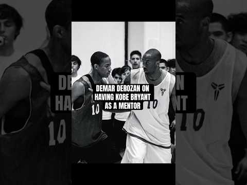 DeMar DeRozan on having Kobe Bryant as a cheat code mentor at age 16
