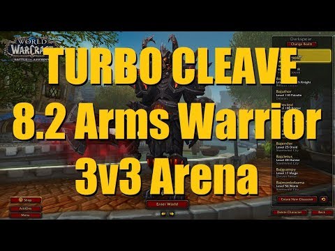 8.2 TURBO CLEAVE: Arms Warrior 3v3 Session (Part 1) - WoW BFA PvP Season 3 Begins!
