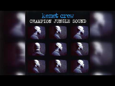 Kemet Crew - Champion Jungle Sound (Jungle) (1995)