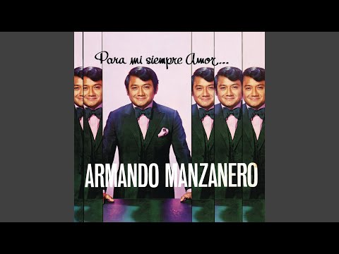 Ya Te Olvide - Armando Manzanero