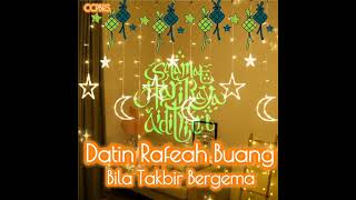 Download lagu Bila takbir bergema-Rafeah Buang mp3 Download lagu Bila takbir bergema-Rafeah Buang mp3