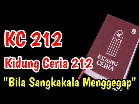 KC 212 BILA SANGKAKALA MENGGEGAP || LAGU ROHANI