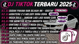 Download lagu DJ TIKTOK TERBARU 2025🎵SUDAH PAHAM KAN SEJAUH INI -IDGITAF🎵AISHITERU 2 X MELODY DORA DORA 🔥 mp3