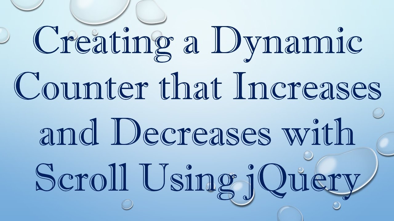 Creating a Dynamic Counter that Increases and Decreases with Scroll Using jQuery