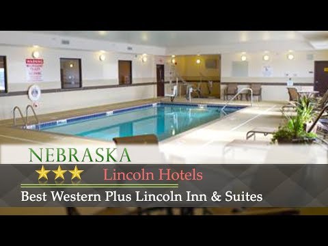Best Western Plus Lincoln Inn & Suites - Lincoln Hotels, Nebraska