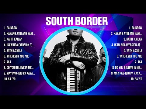 South Border Top Of The Music Hits 2024 - Most Popular Hits Playlist