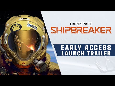 Hardspace: Shipbreaker - Early Access Launch Trailer thumbnail