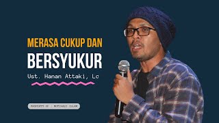 Download lagu MERASA CUKUP DAN BERSYUKUR - USTADZ HANAN ATTAKI mp3 Download lagu MERASA CUKUP DAN BERSYUKUR - USTADZ HANAN ATTAKI mp3