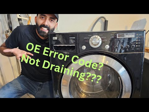 Fixing An LG Front Load Washer That Is Not Draining/OE Error Code!