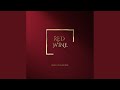 Red Wine (feat. Dejour & Kjéh)