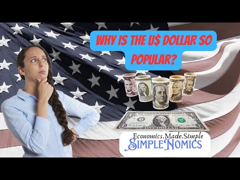Why the U$ Dollar is the Most Popular and Powerful Currency Globally