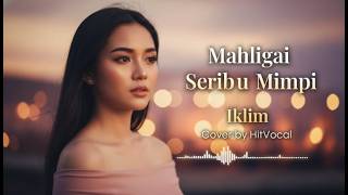 Download lagu Mahligai Seribu Mimpi - Iklim (Cover HitVocal ) | Cewek | Lagu Malaysia Nostalgia Full Penghayatan mp3