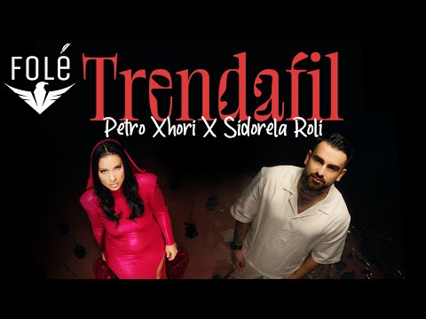 Petro Xhori ft Sidorela Roli - Trendafil