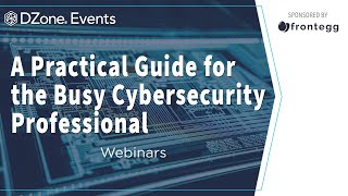 Identity and Access Management: A Practical Guide for the Busy Cybersecurity Professional