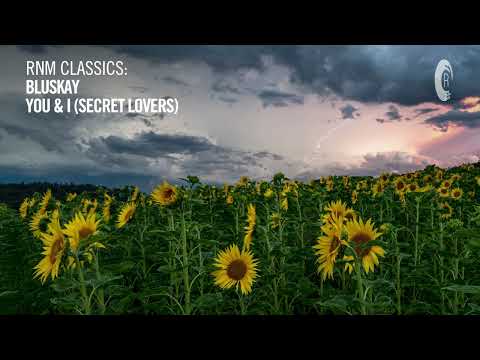 Bluskay - You & I (Secret Lovers) [TRANCE CLASSICS]