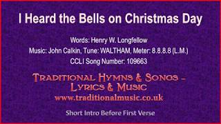 I Heard The Bells On Christmas Day(Longfellow) - Christmas Lyrics &amp; Music
