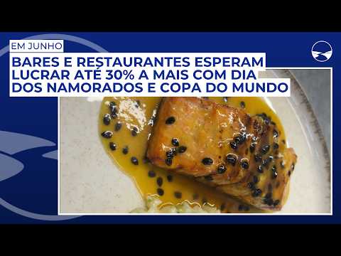 Bares e restaurantes esperam lucrar até 30% a mais com dia dos namorados e Copa do Mundo