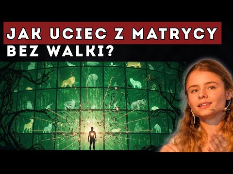 Jak uciec z MATRYCY bez walki? (Sekret ukryty w Tobie)