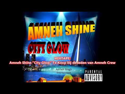 15) Kijk Uit! - Kets faya ft Vuure (Amneh Shine "City Glow)