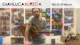 Video thumbnail for Gianluca Buresta - Eko CS-10 Natural [UNBOXING] by Gianluca Buresta