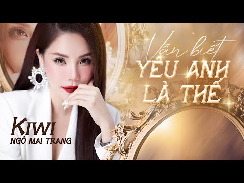 Thể hiện bởi Ngô Mai Trang