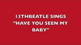 HAVE YOU SEEN MY BABY-RINGO STARR COVER