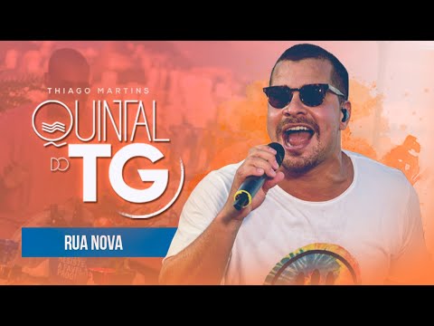 Thiago Martins - QUINTAL DO TG (Rua Nova)