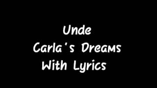 Unde - Carla&#39;s Dreams (with Lyrics)