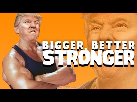Bigger Better Stronger - Donald Trump Remix (Full Version)