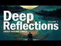 Deep Reflections: Best of Deep House Music